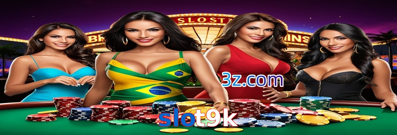 slot9k jogos de cassino com dealer ao vivo